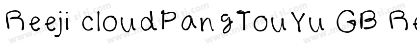 Reeji cloudPangTouYu GB Regular字体转换